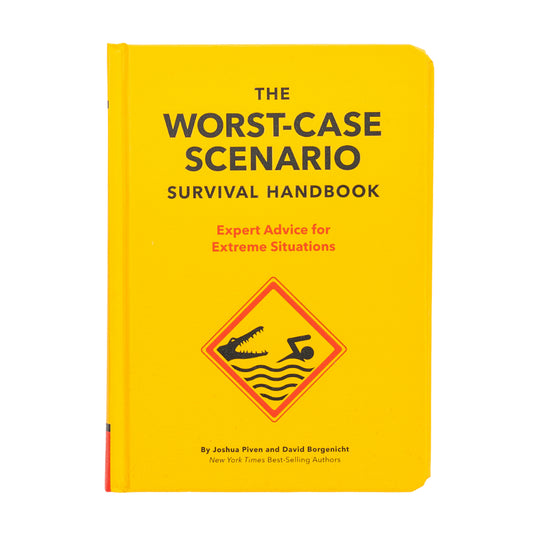 The Worst Case Scenario: Survival Handbook