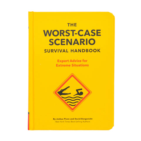 The Worst Case Scenario: Survival Handbook