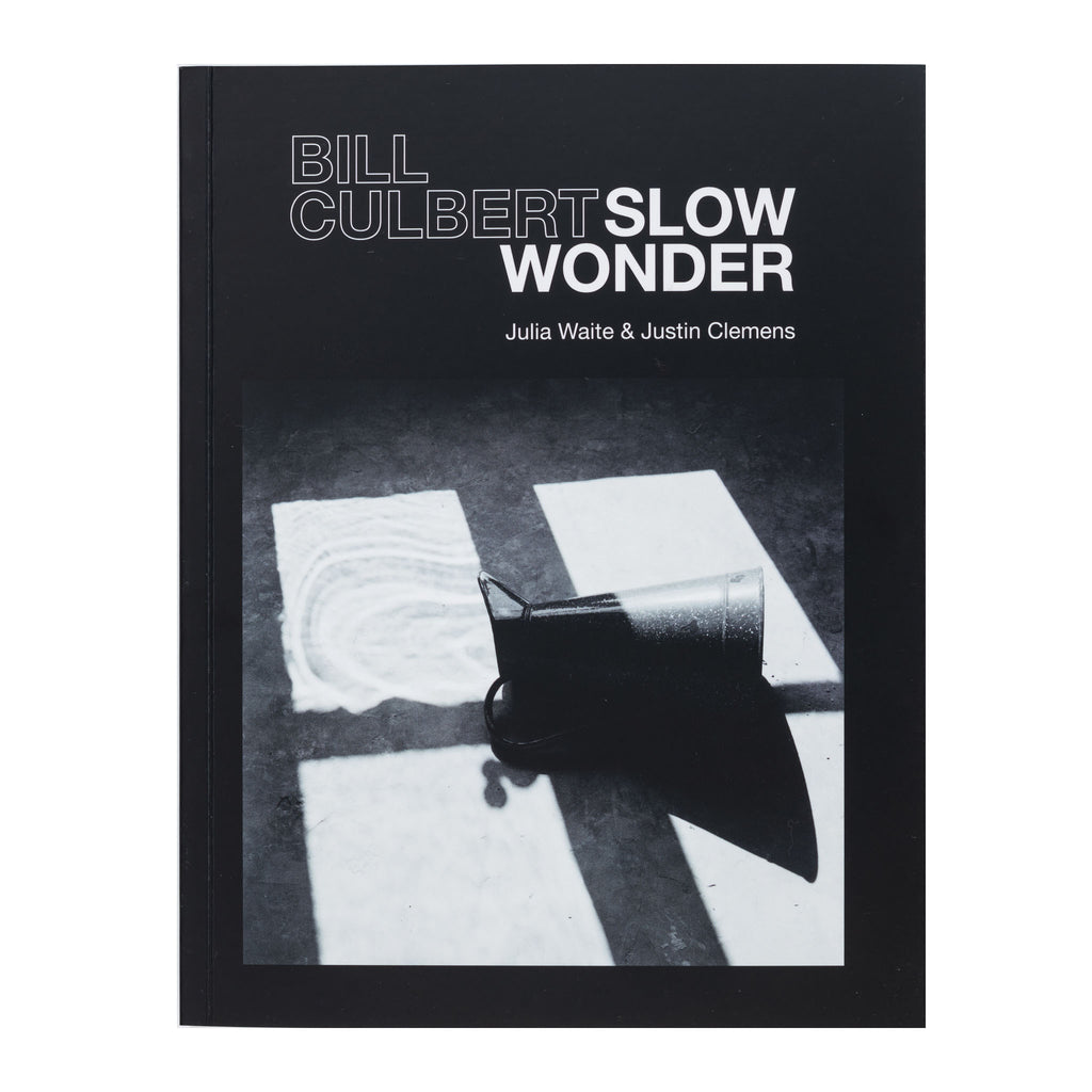 Bill Culbert: Slow Wonder