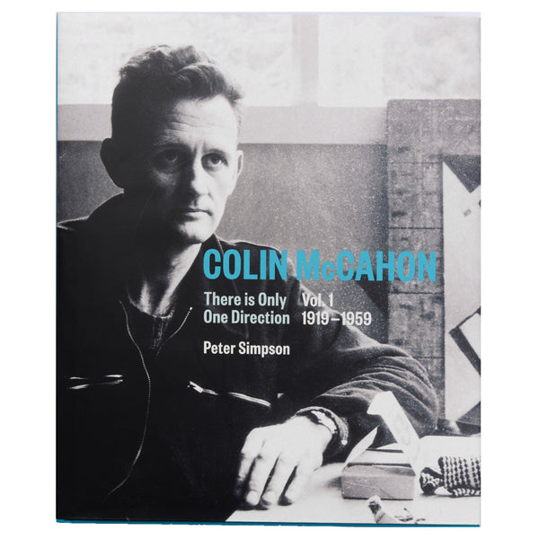 Colin McCahon: There is Only One Direction Vol. 1
