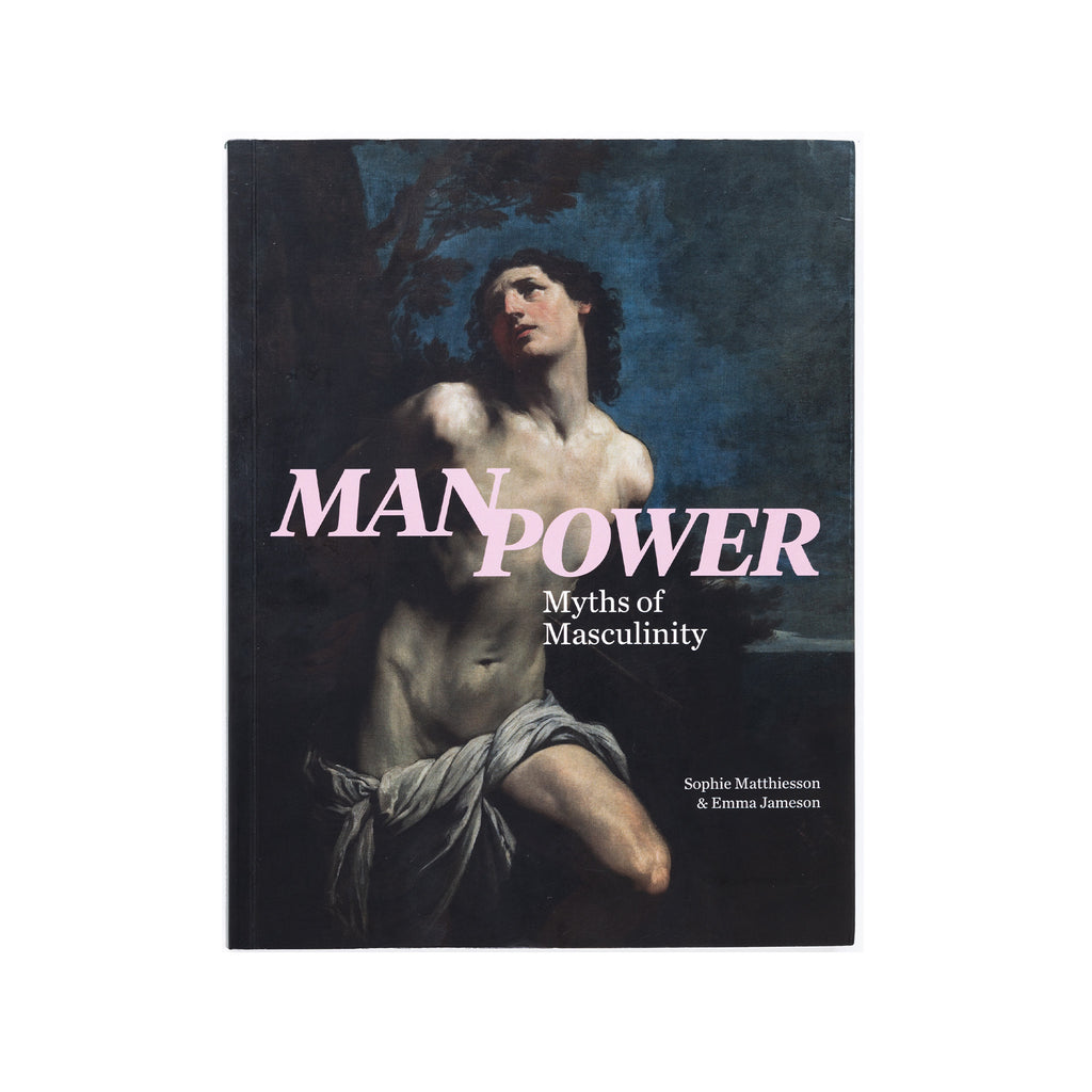 Manpower: Myths of Masculinity